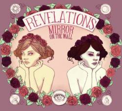 Revelations (AUS) : Mirror on the Wall